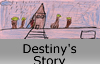Destiny's Story