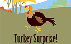 Thanksgiving Turkey Surprise