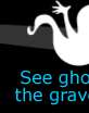 Spot ghosts in the graveyard